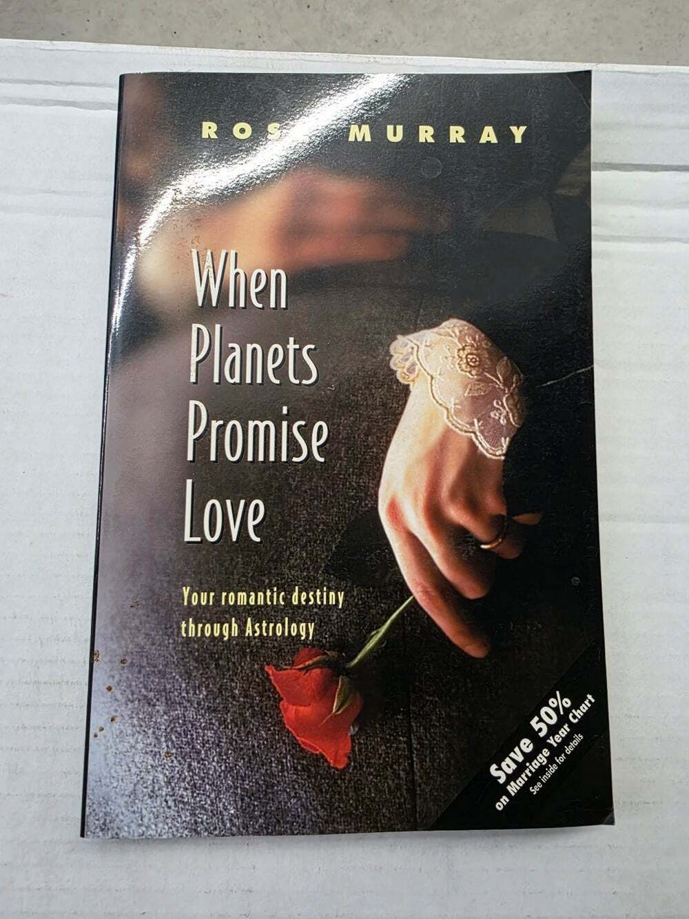 When Planets Promise Love by Rose Murray 1999 Second Edition Astrology
